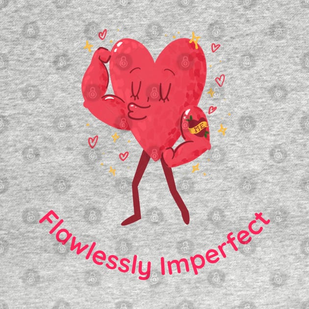 Flawlessly Imperfect Self Love by Distinkt